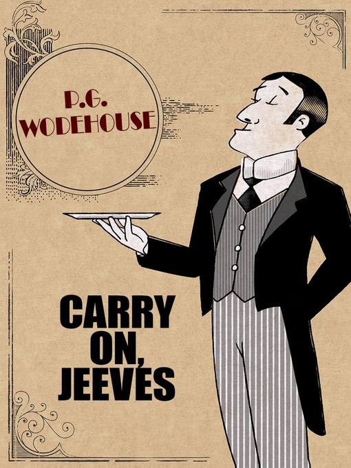 Title details for Carry On, Jeeves by P.G. Wodehouse - Wait list